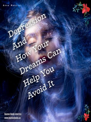 cover image of Depression and How Your Dreams Can Help You Avoid It